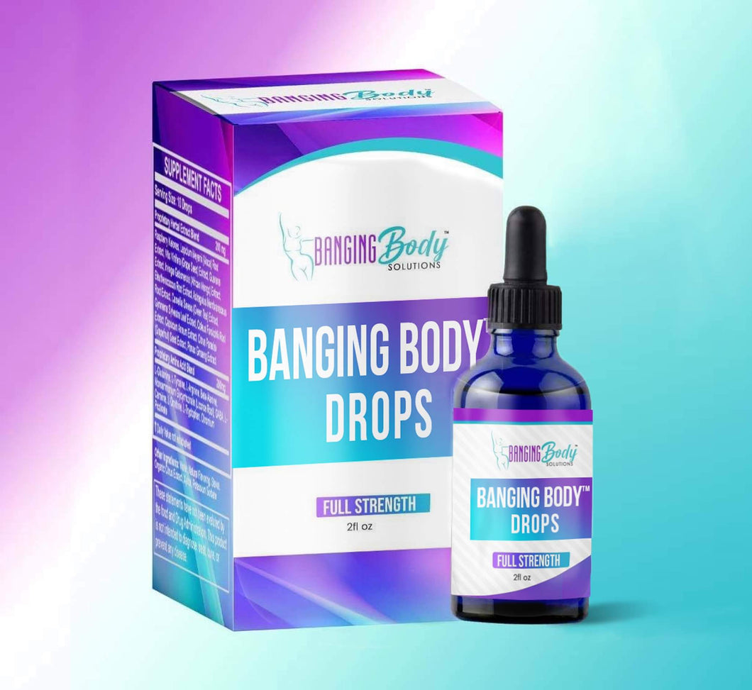 Banging Body Drops- 2-week supply 1oz Bottle